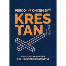 Prečo (ne)chcem byť kresťan POŠKODENÝ KUS