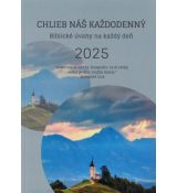 Chlieb náš každodenný - Biblické úvahy na každý deň - 2025