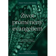 Život proměněný evangeliem – příručka pro účastníka skupiny